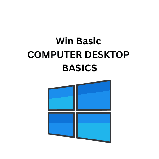 Win Basic 02.COMPUTER DESKTOP BASICS